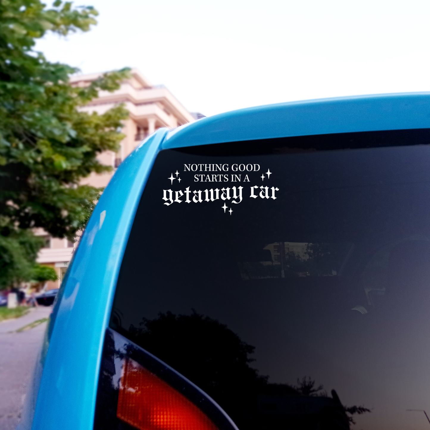 Getaway Car - Car Decal 6” wide