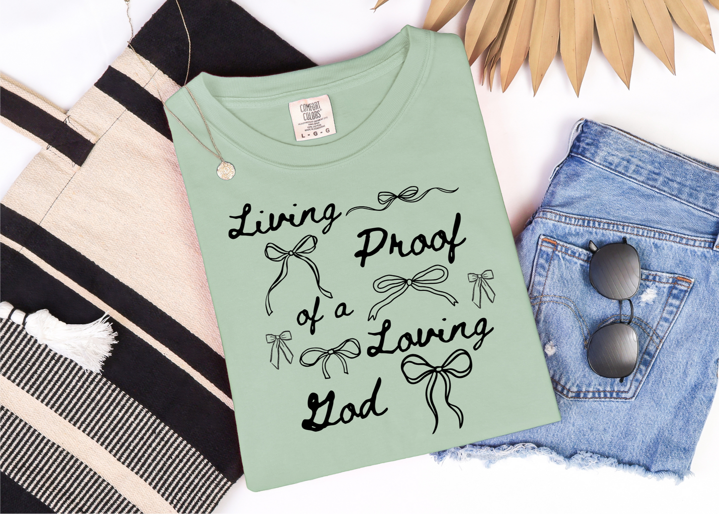 Living Proof of a Loving God | Christian Bible Verse Shirt