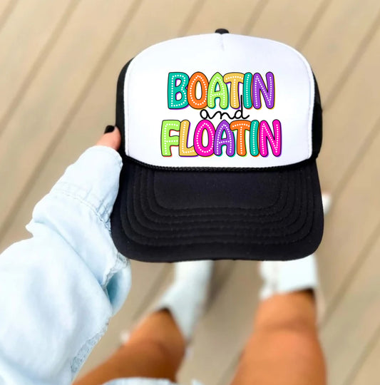 Boatin’ and Floatin’ Trucker Hat