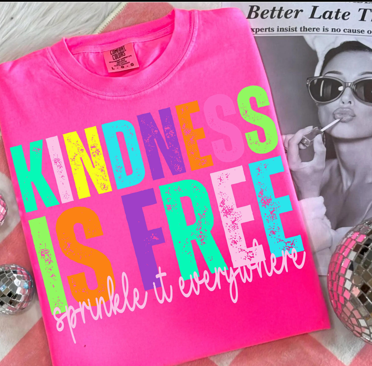 Kindness is free - PINK WEDNESDAY EXCLUSIVE