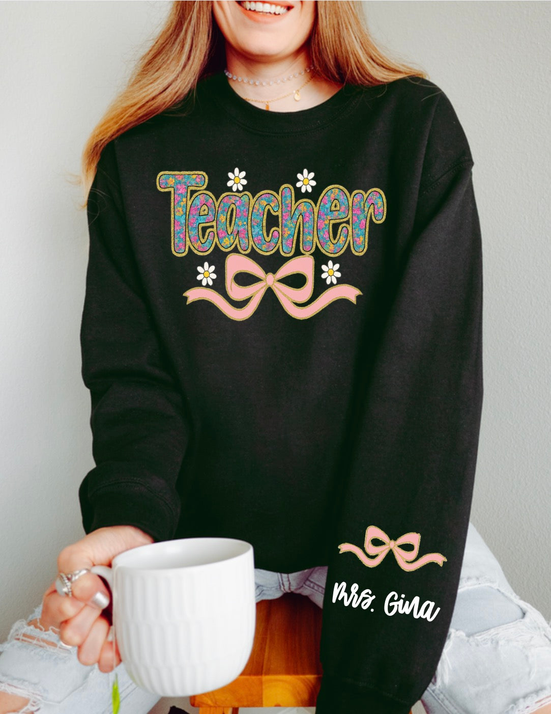 Personalized Teacher Crewneck Sweatshirt | Custom Name Sleeve Sweatshirt | Teacher Gift for Her | Teacher Appreciation Gift | Back to School Teacher Sweatshirt