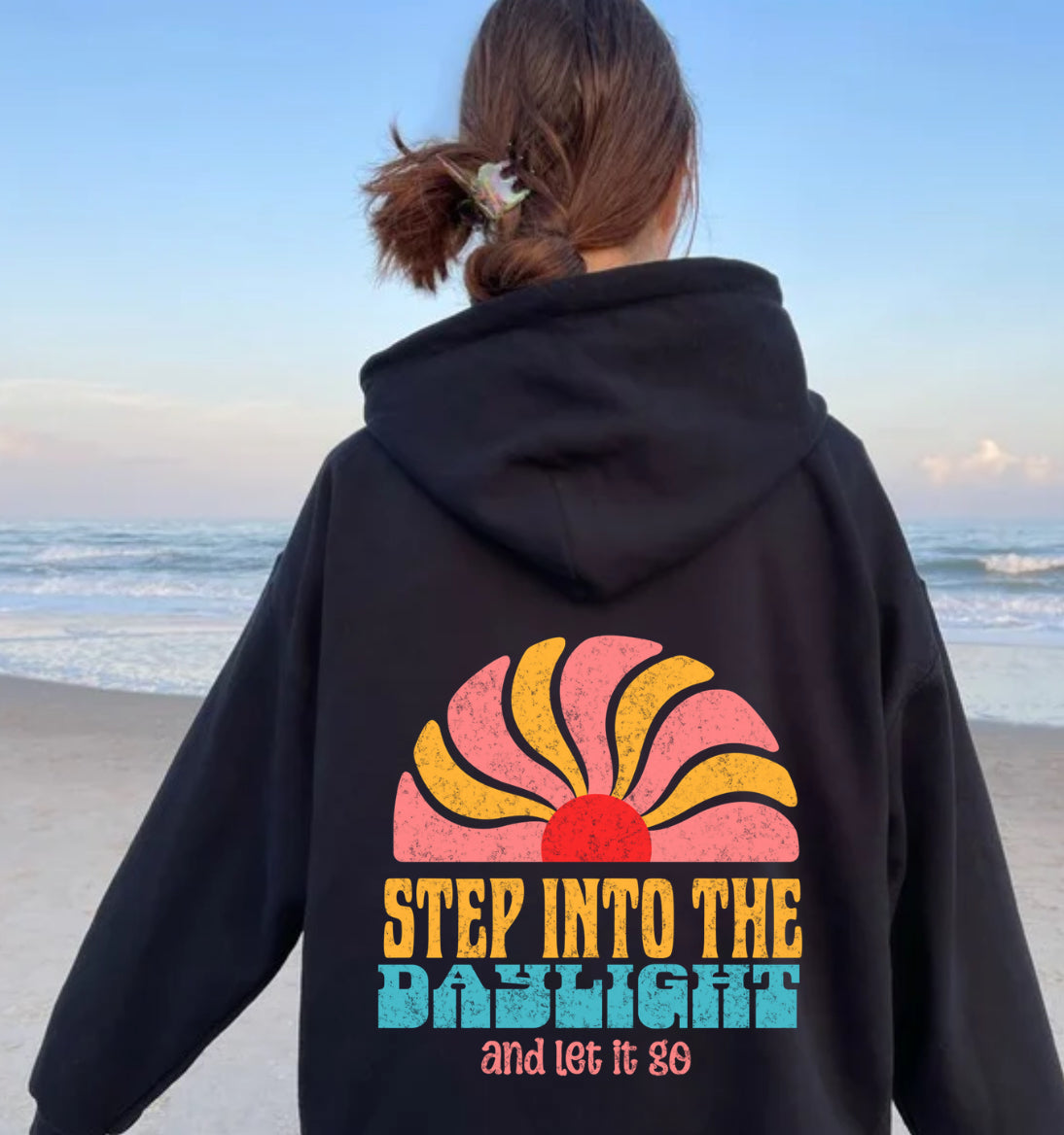 Step into the Daylight Hoodie