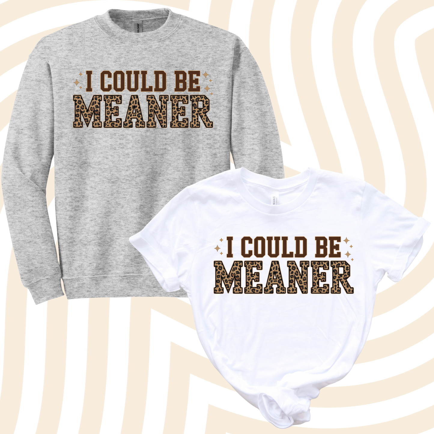 I Could Be Meaner