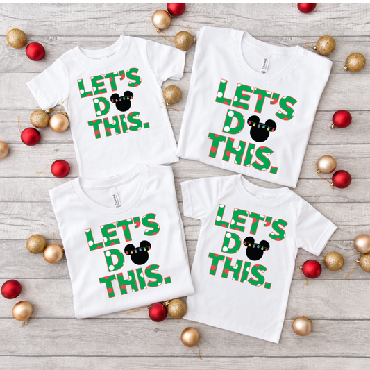 LET’S DO THIS CHRISTMAS Shirt | Family Matching Christmas Tee | Bella+Canvas T-Shirt | Toddler, Youth & Adult Sizes