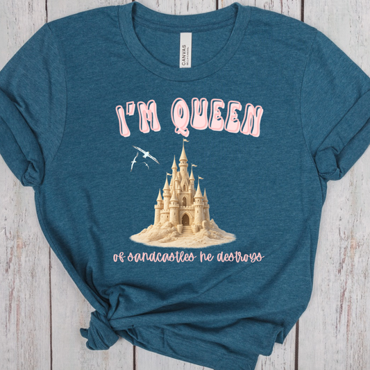 Queen of Sandcastles Shirt - Bella Canvas