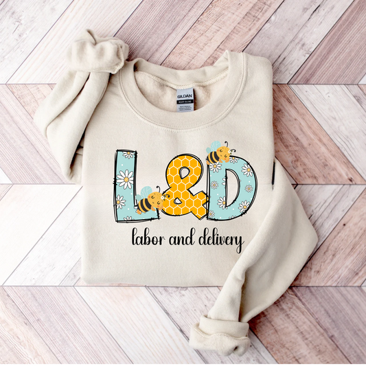 Labor and Delivery Nurse Bee Sweatshirt