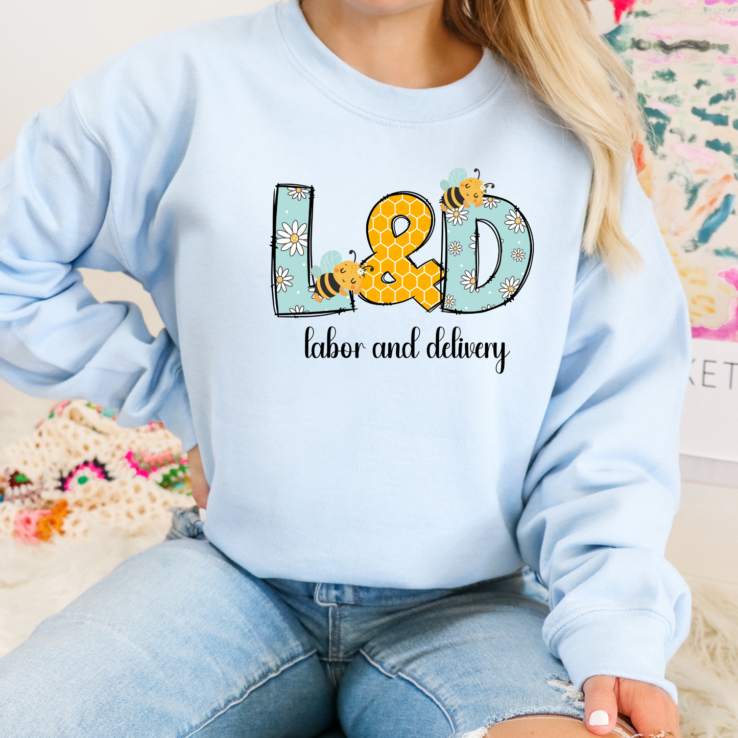 Labor and Delivery Nurse Bee Sweatshirt