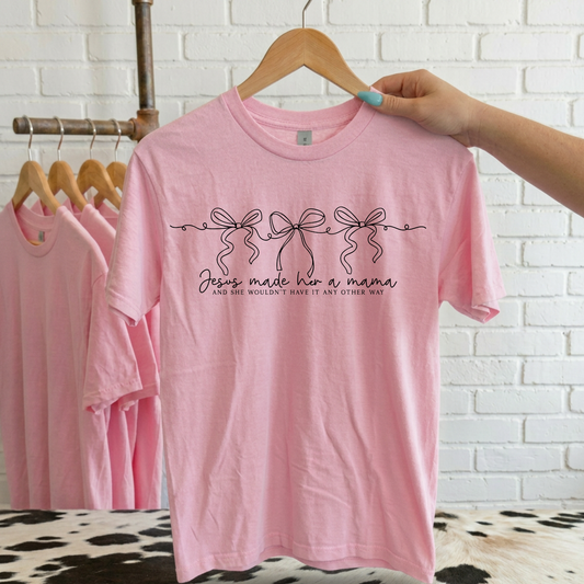 Jesus Made Her a Mama | Christian Shirt for Women - Sunday Grace