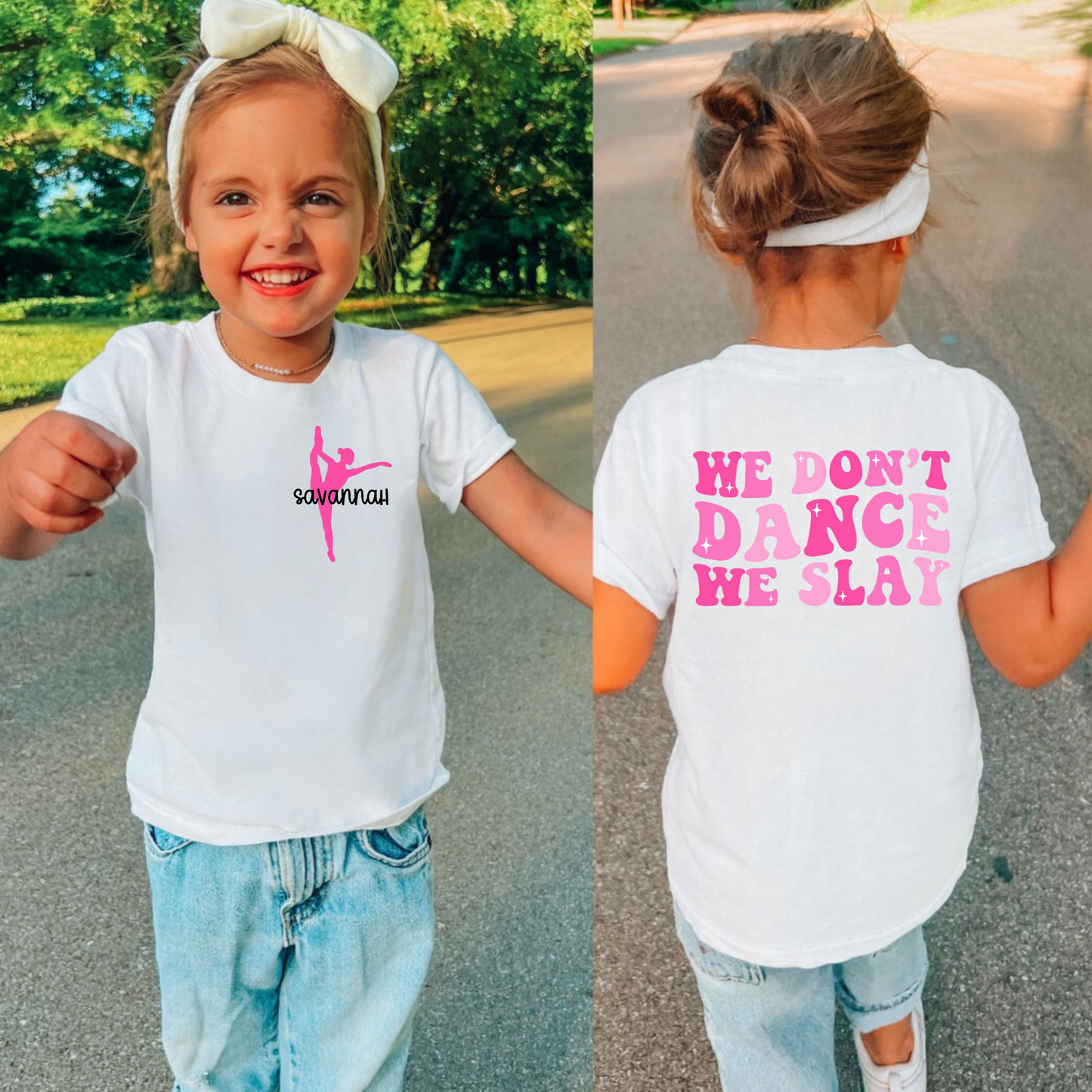 Custom Dance Shirt for Girls | We Don't Dance We Slay
