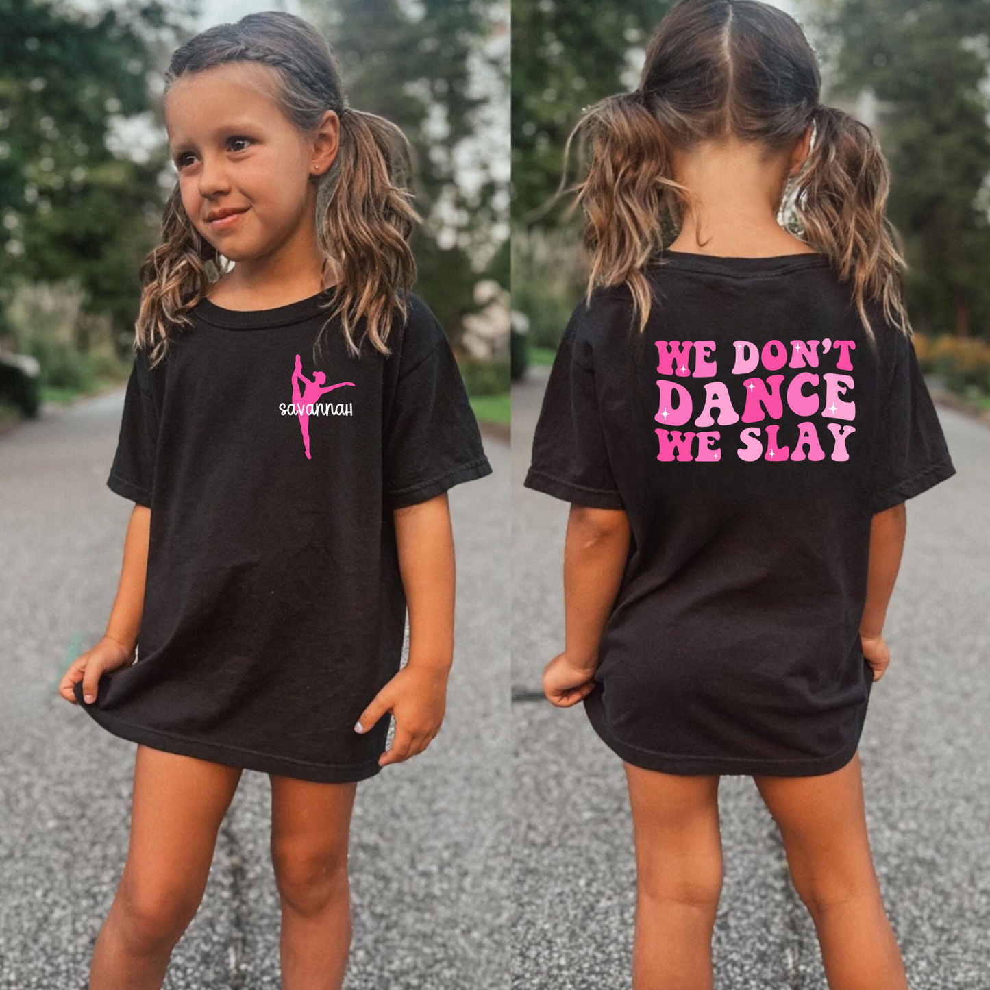 Custom Dance Shirt for Girls | We Don't Dance We Slay