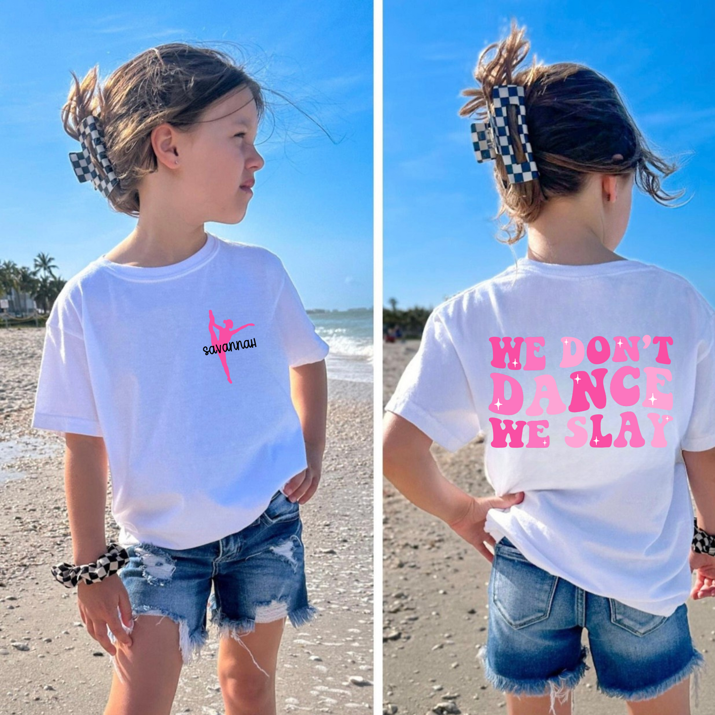 Custom Dance Shirt for Girls | We Don't Dance We Slay