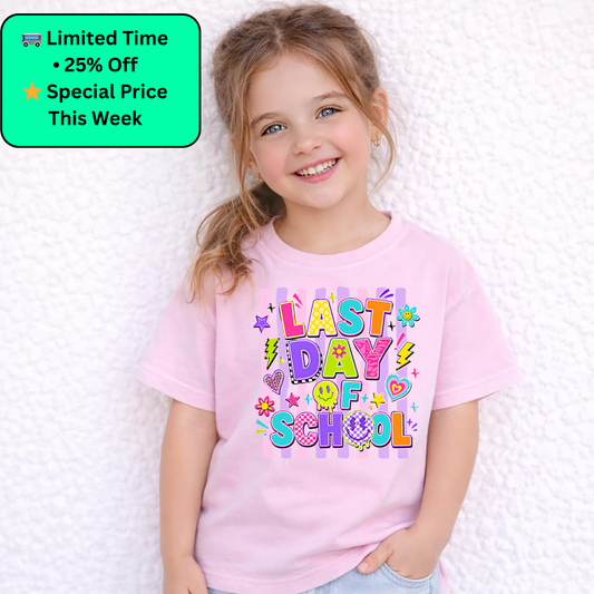 Last Day of School Shirt for Girls | Cute Kids End of School Tee | Summer Break Shirt | Girls Graphic T-Shirt | Last Day Outfit