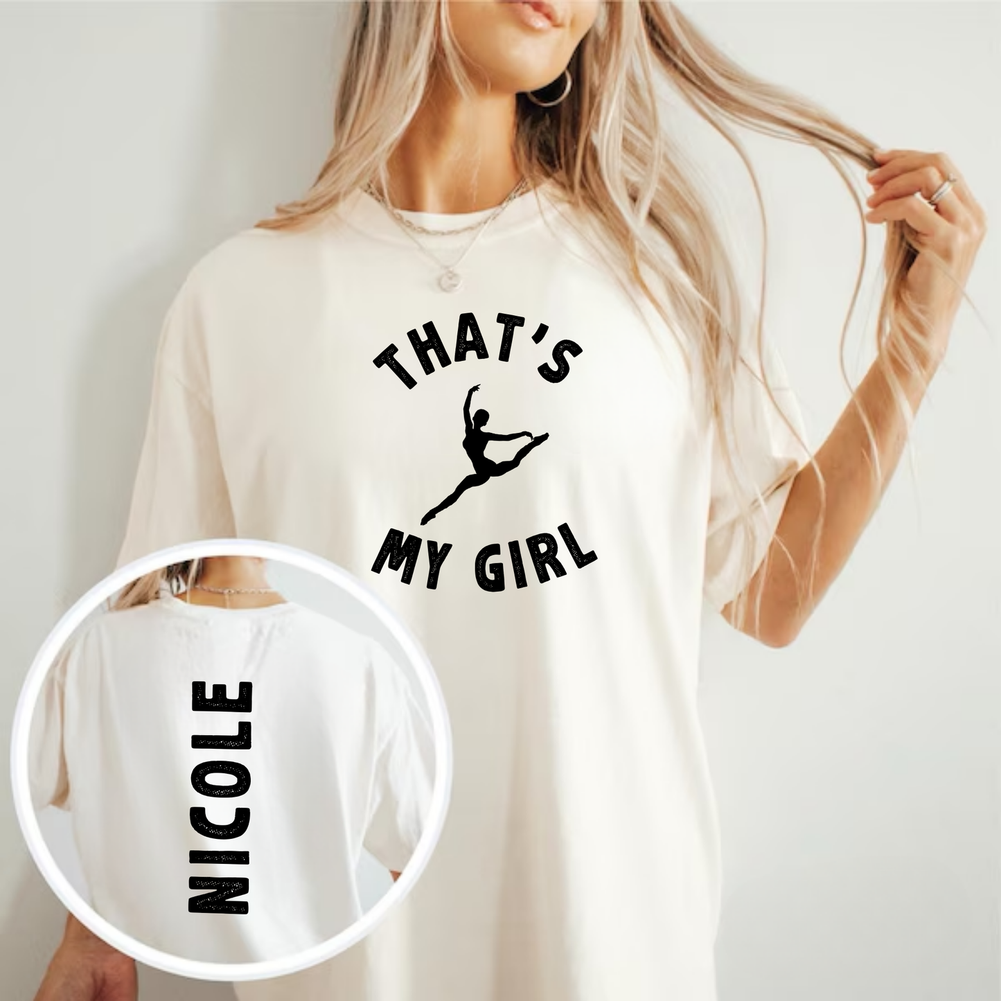 Custom That's My Girl Dance Shirt | Dance Mom Shirt