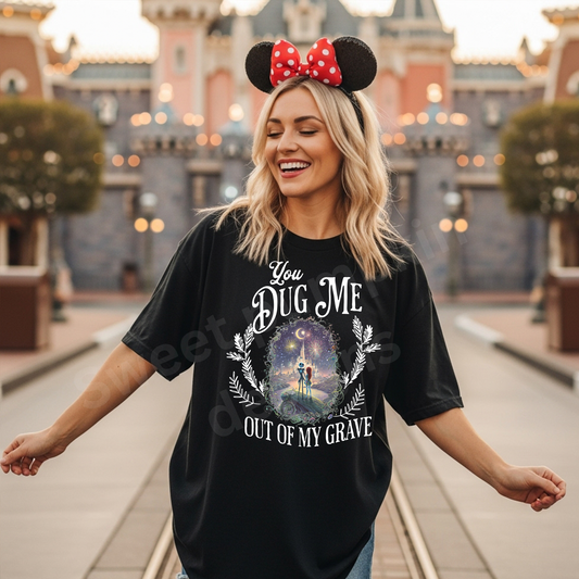 Dug Me Out Of My Grave