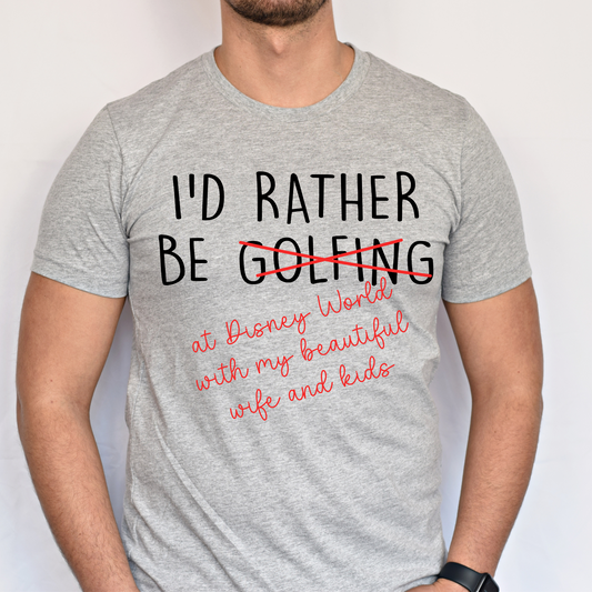 I’d Rather Be Golfing Shirt