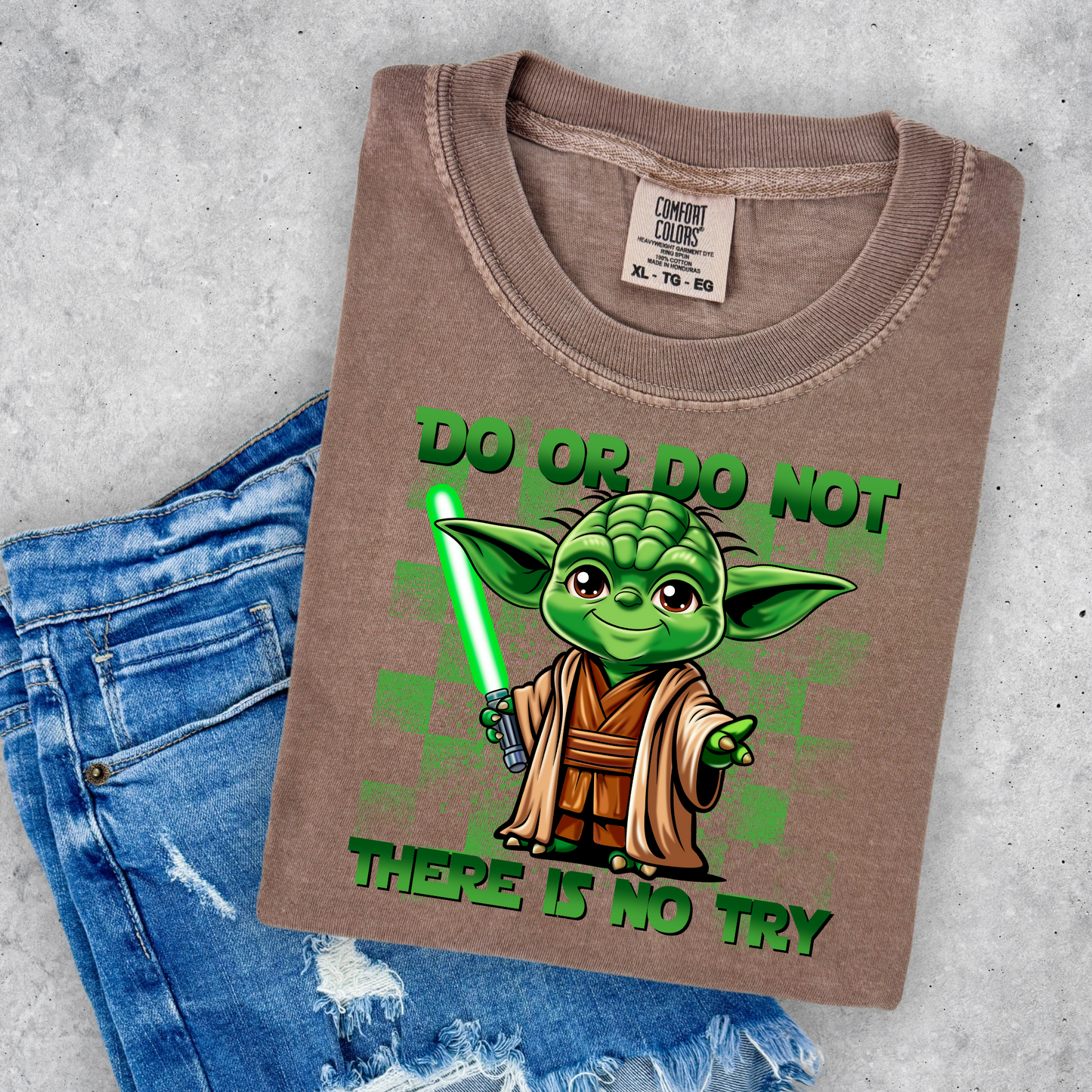 Do or Do Not Shirt
