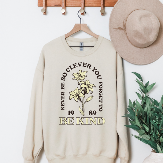 NEVER BE SO CLEVER Crewneck Sweatshirt