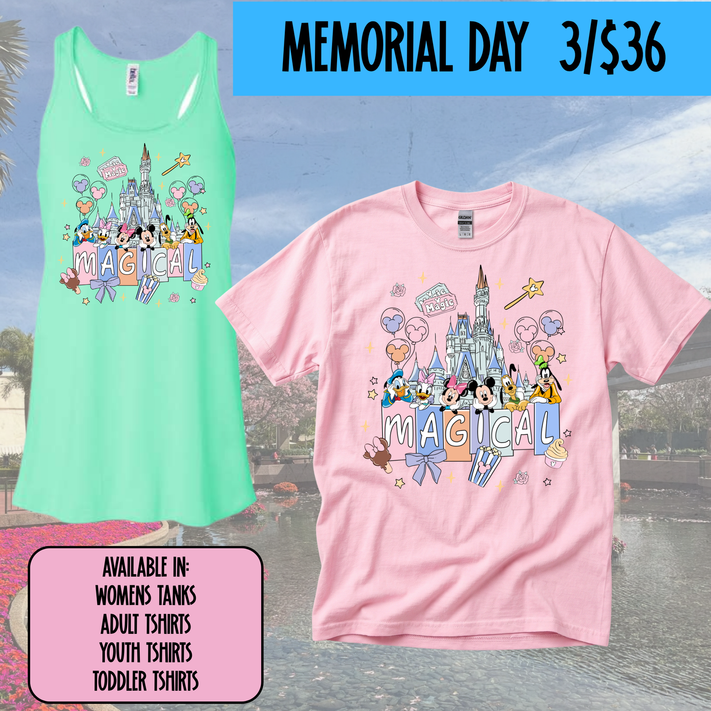 MAGICAL -  MAGICAL MEMORIAL DAY EVENT