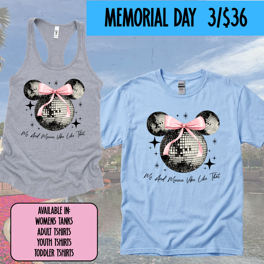 ME AND MINNIE VIBE LIKE THAT -  MAGICAL MEMORIAL DAY EVENT
