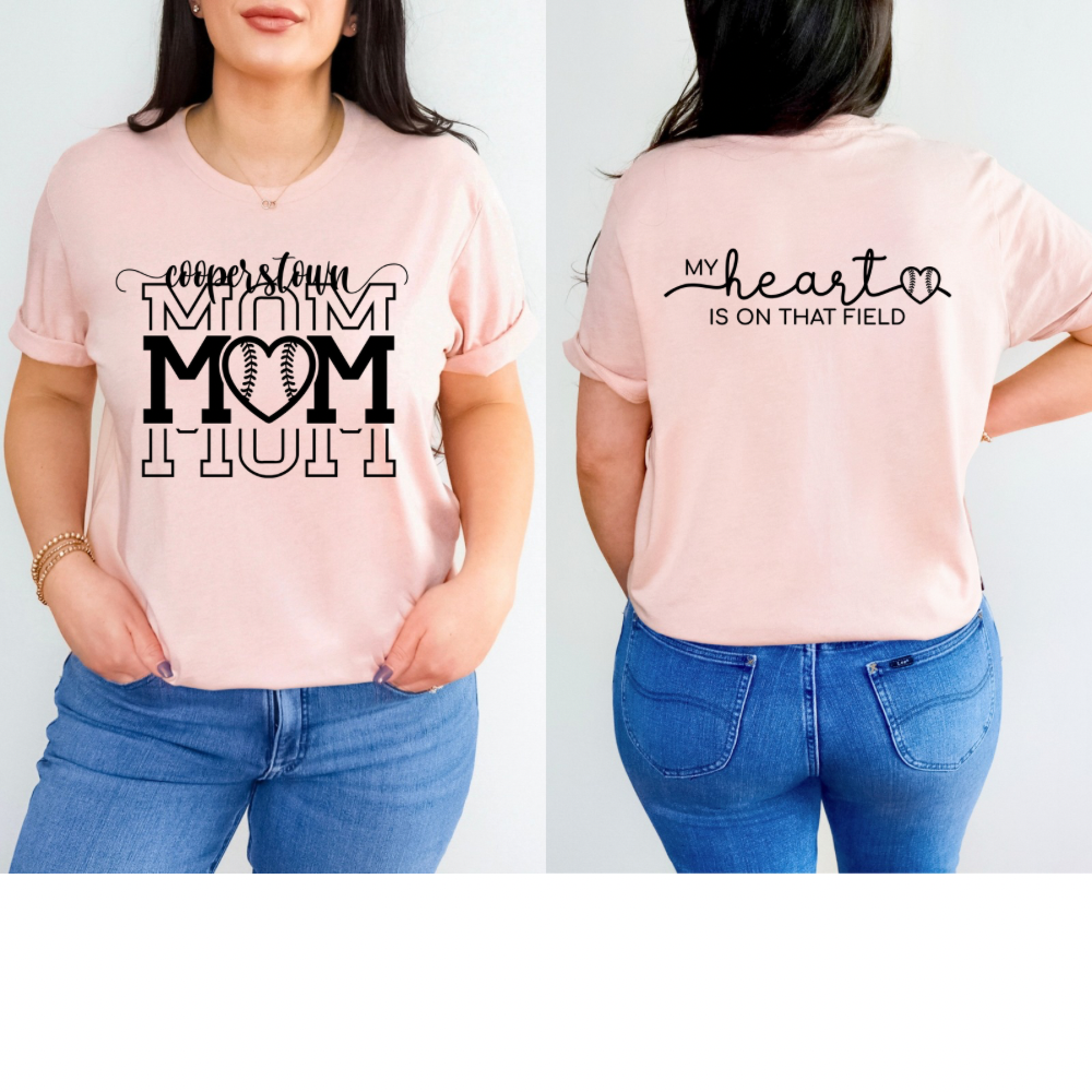 Cooperstown mom - My Heart is on That Field