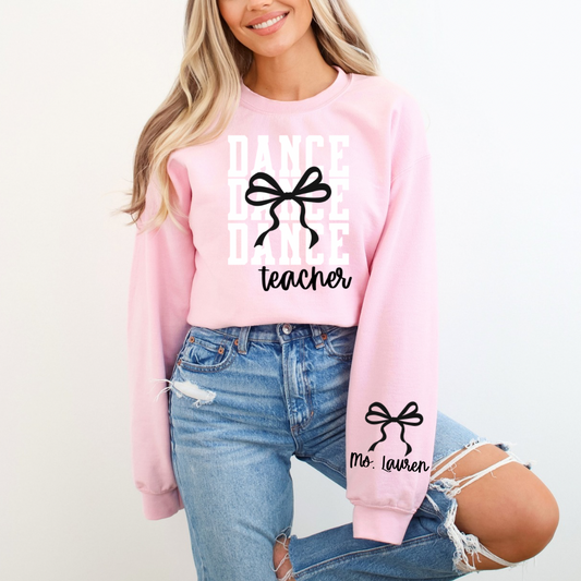 Custom Dance Teacher Sweatshirt with Name on Sleeve | Dance Teacher Gift