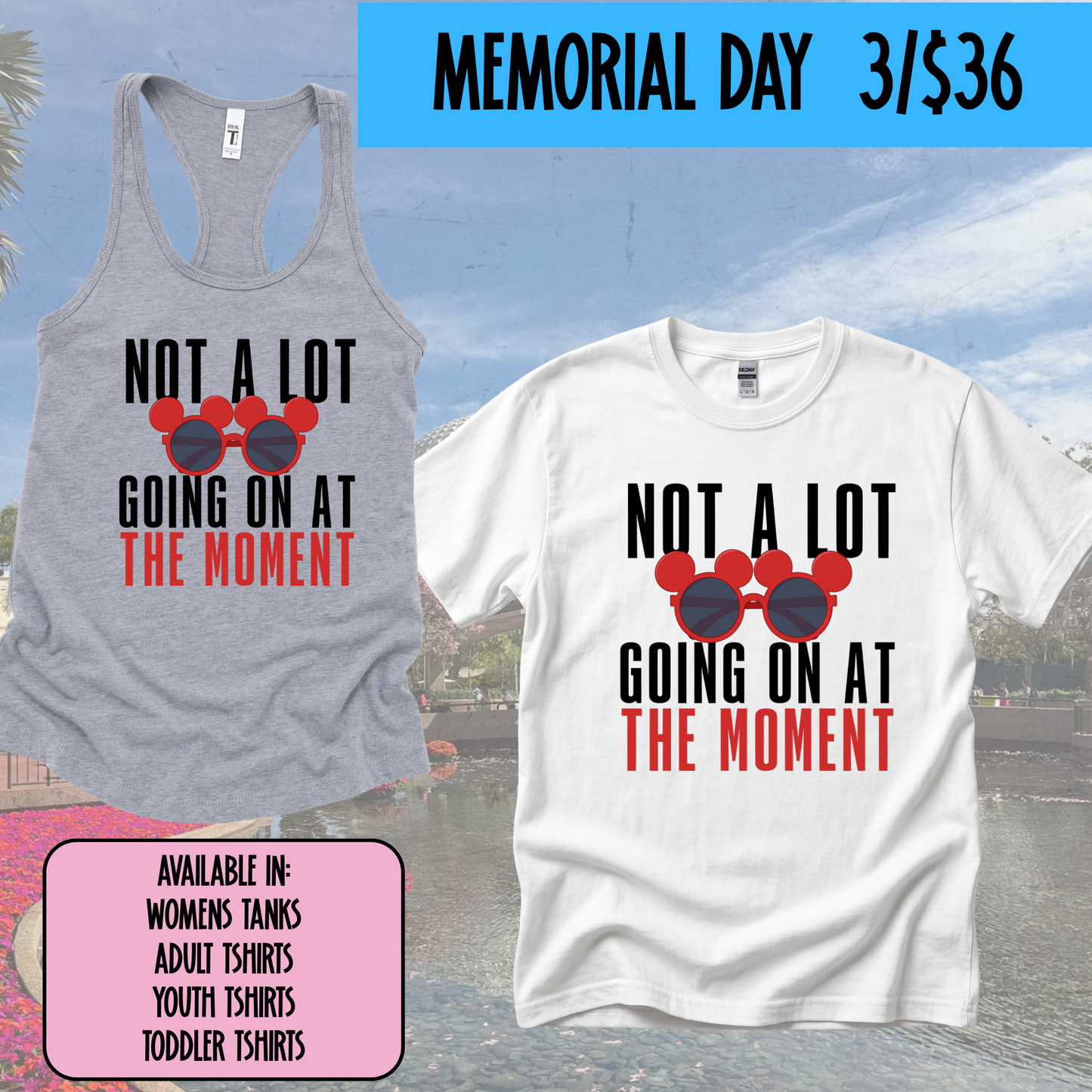 NOT A LOT GOING ON -  MAGICAL MEMORIAL DAY EVENT