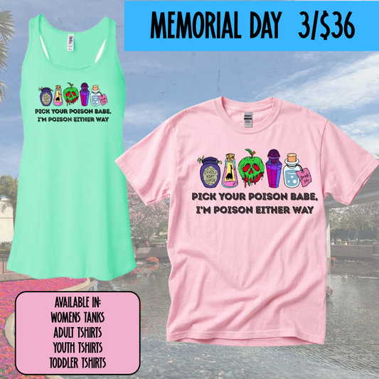 PICK YOUR POISON -  MAGICAL MEMORIAL DAY EVENT