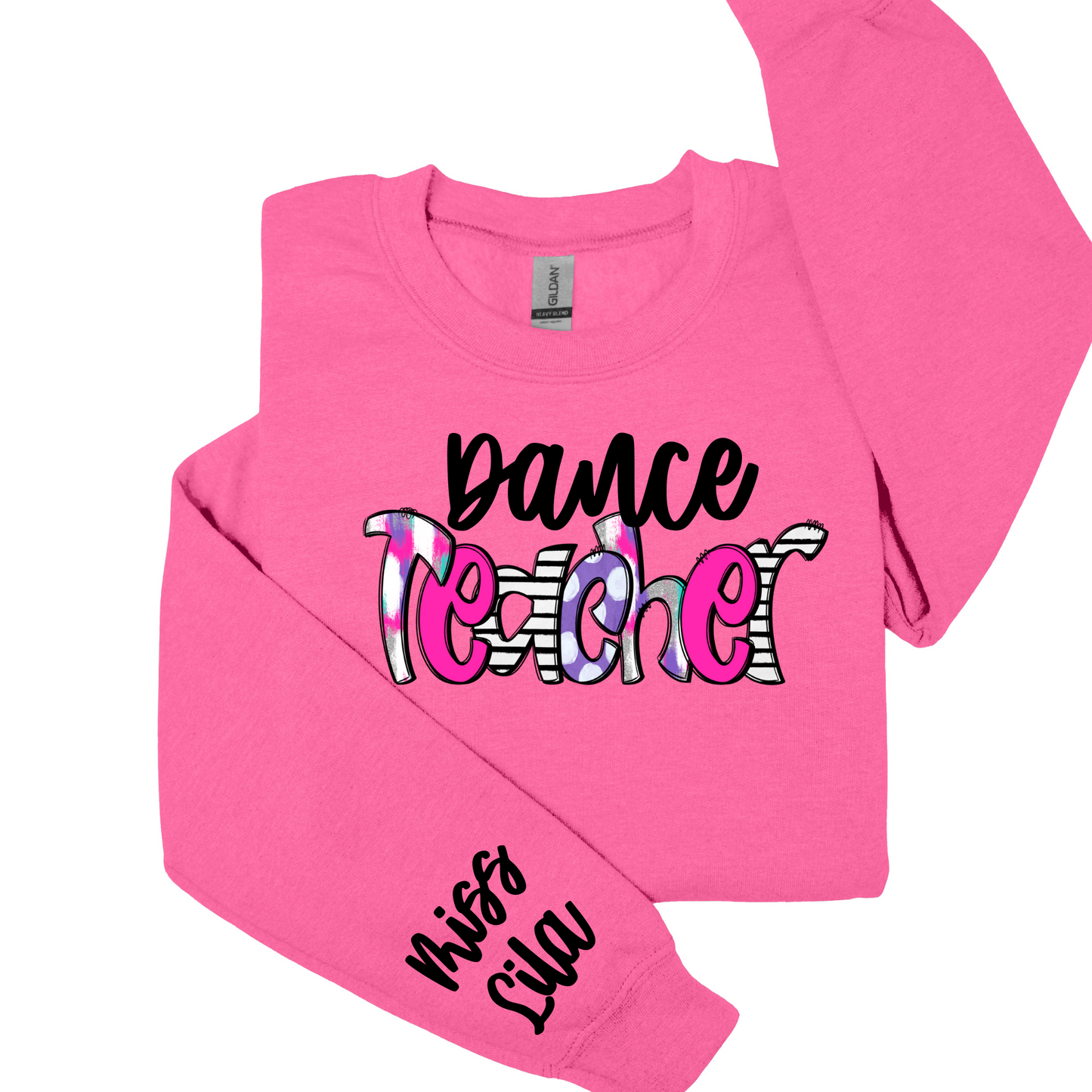 Custom Dance Teacher Sweatshirt