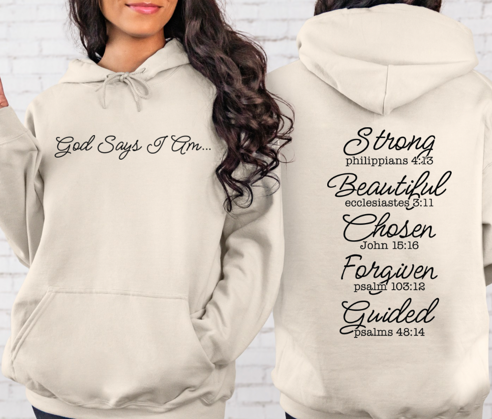 God Says I Am Christian Hoodie for Women | Scripture Back Print Faith Hoodie | Gildan 18500