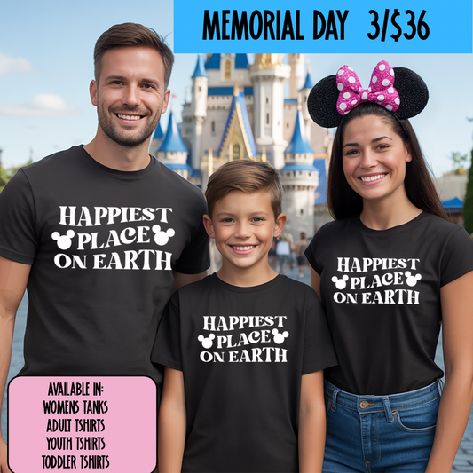 HAPPIEST PLACE ON EARTH GROUP SHIRTS -  MAGICAL MEMORIAL DAY EVENT