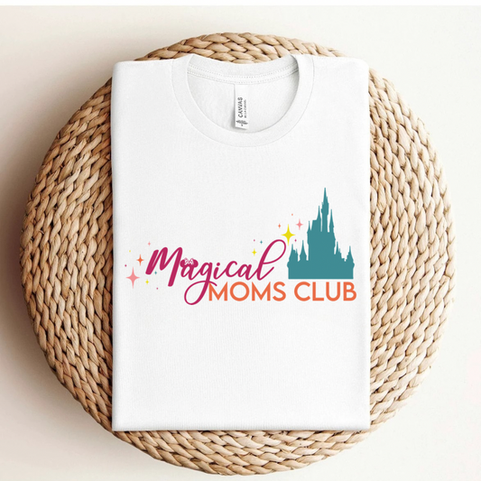 MAGICAL MOMS CLUB SHIRT - BELLA CANVAS