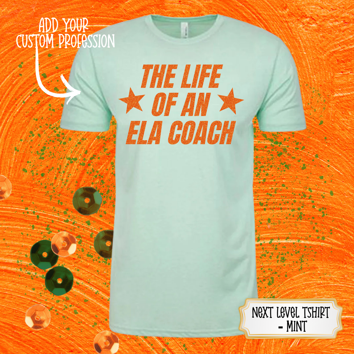 CUSTOM PROFESSION  “LIFE OF A”  TSHIRT - LONG SLEEVE - SWEATSHIRT - HOODIE