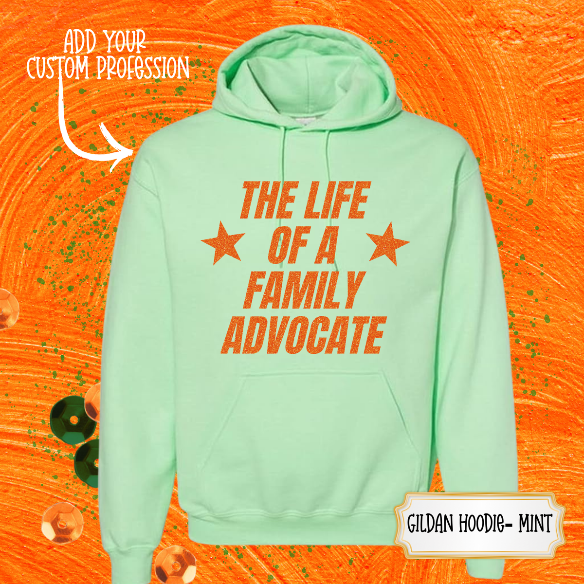 CUSTOM PROFESSION  “LIFE OF A”  TSHIRT - LONG SLEEVE - SWEATSHIRT - HOODIE