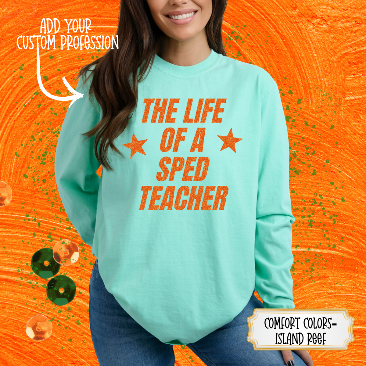 CUSTOM PROFESSION  “LIFE OF A”  TSHIRT - LONG SLEEVE - SWEATSHIRT - HOODIE