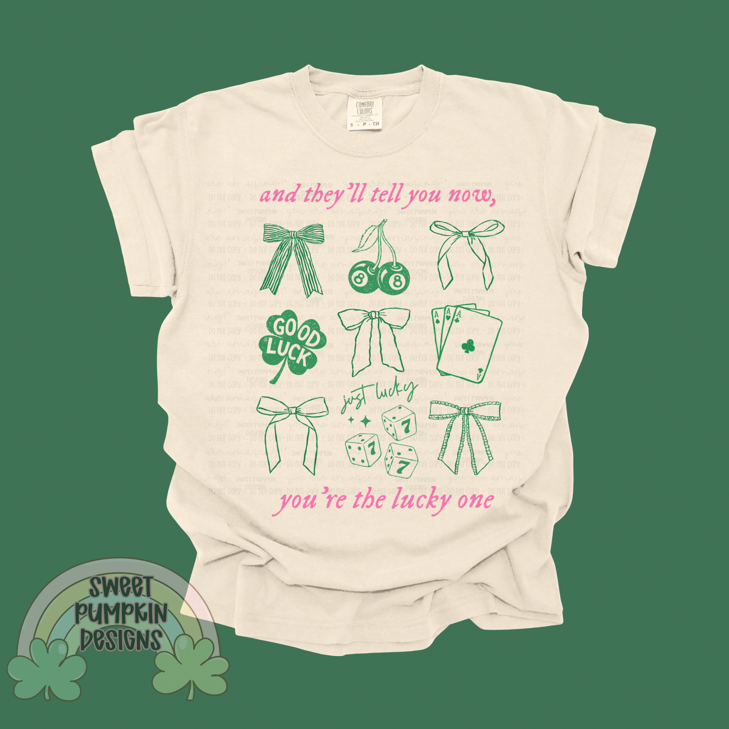 YOU’RE THE LUCKY ONE - COMFORT COLORS T-SHIRT