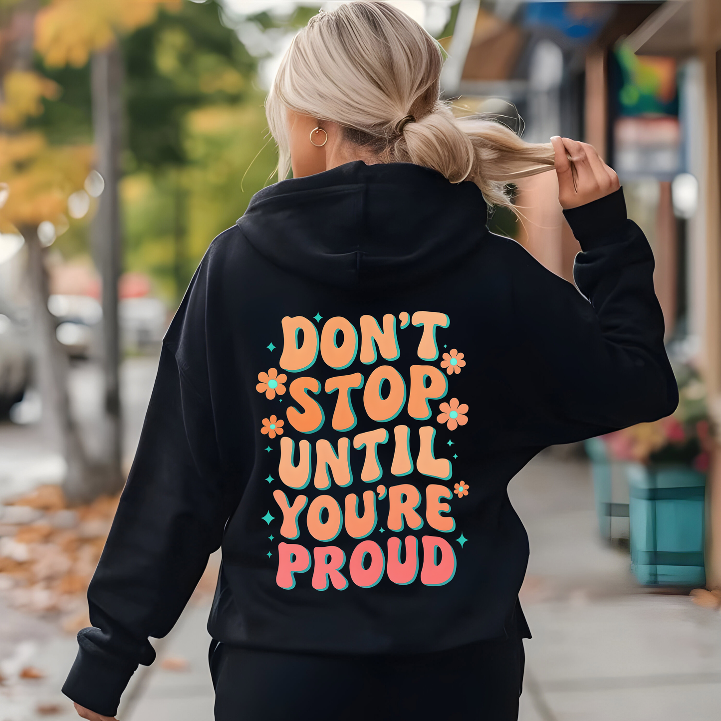 Oversized Motivational Hoodie | Don’t Stop Until You’re Proud | Aesthetic Quote Hoodie