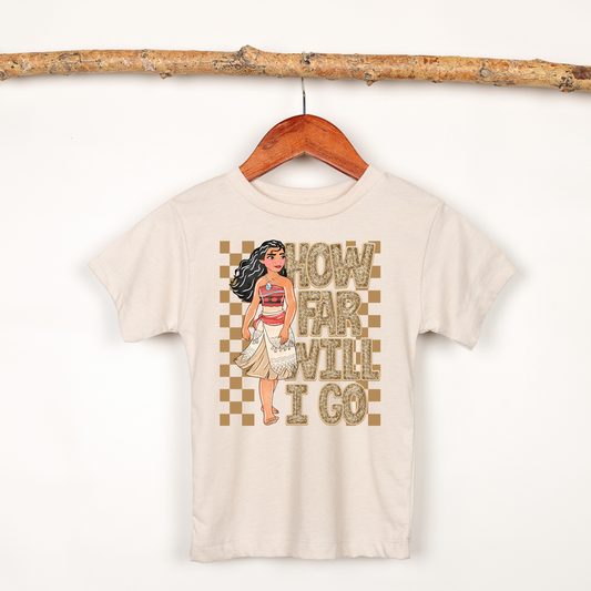 HOW FAR I WILL GO Shirt for Kids