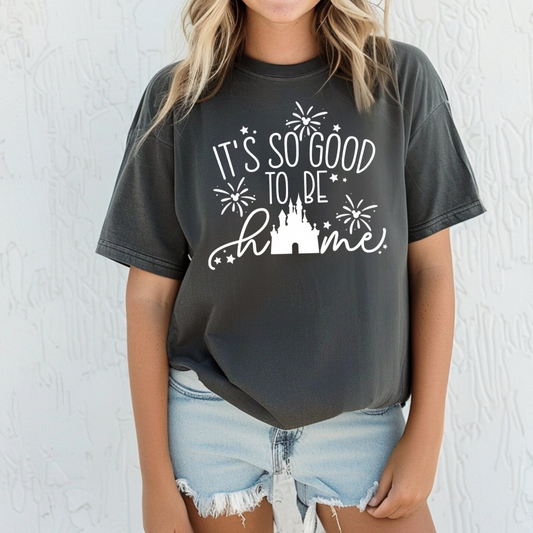 It’s Good To Be Home