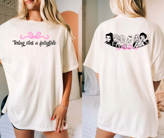 Today Was A Fairytale - Comfort Colors Shirt