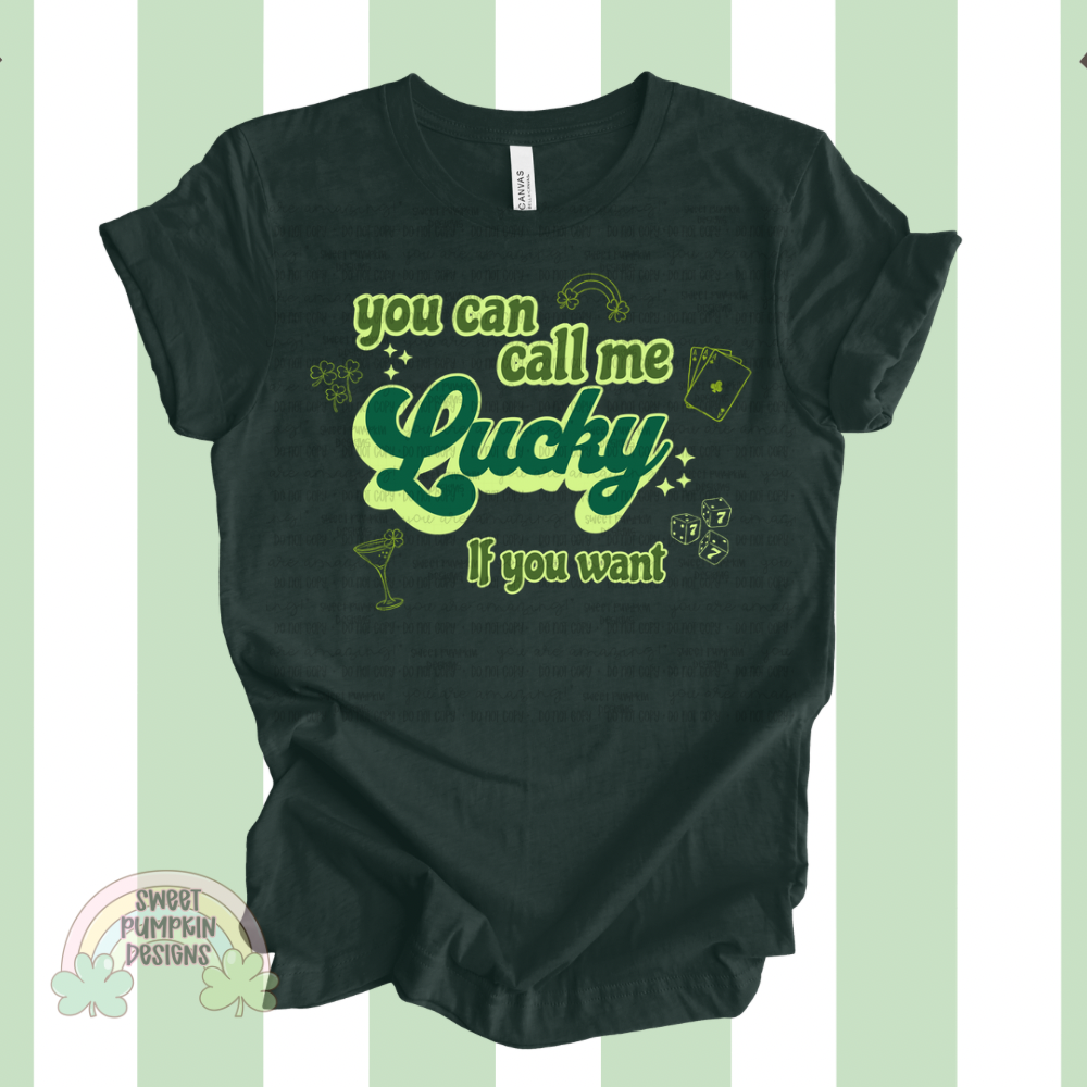 YOU CAN CALL ME LUCKY - Bella Canvas