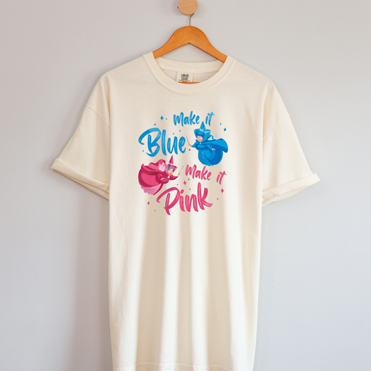 MAKE IT PINK MAKE IT BLUE SHIRT