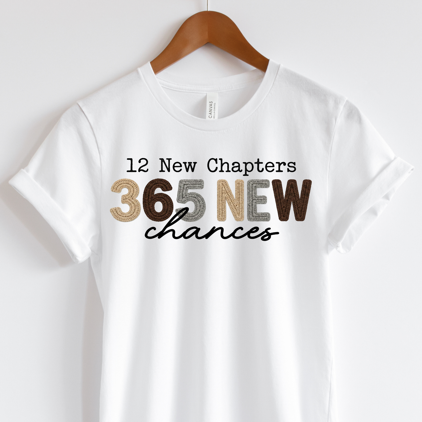 365 New Chances - Short or Long Sleeve Shirt