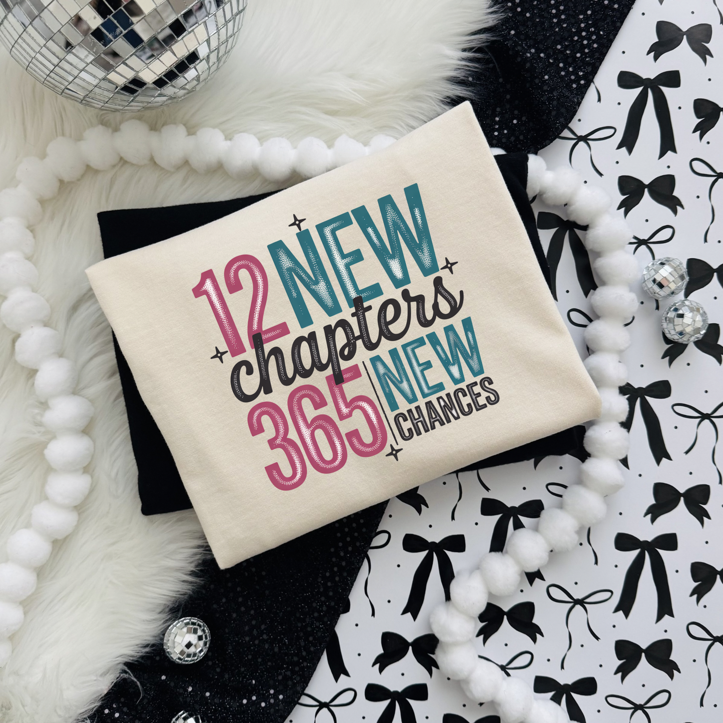 12 New Chapters 365 New Chances - Short or Long Sleeve Shirt