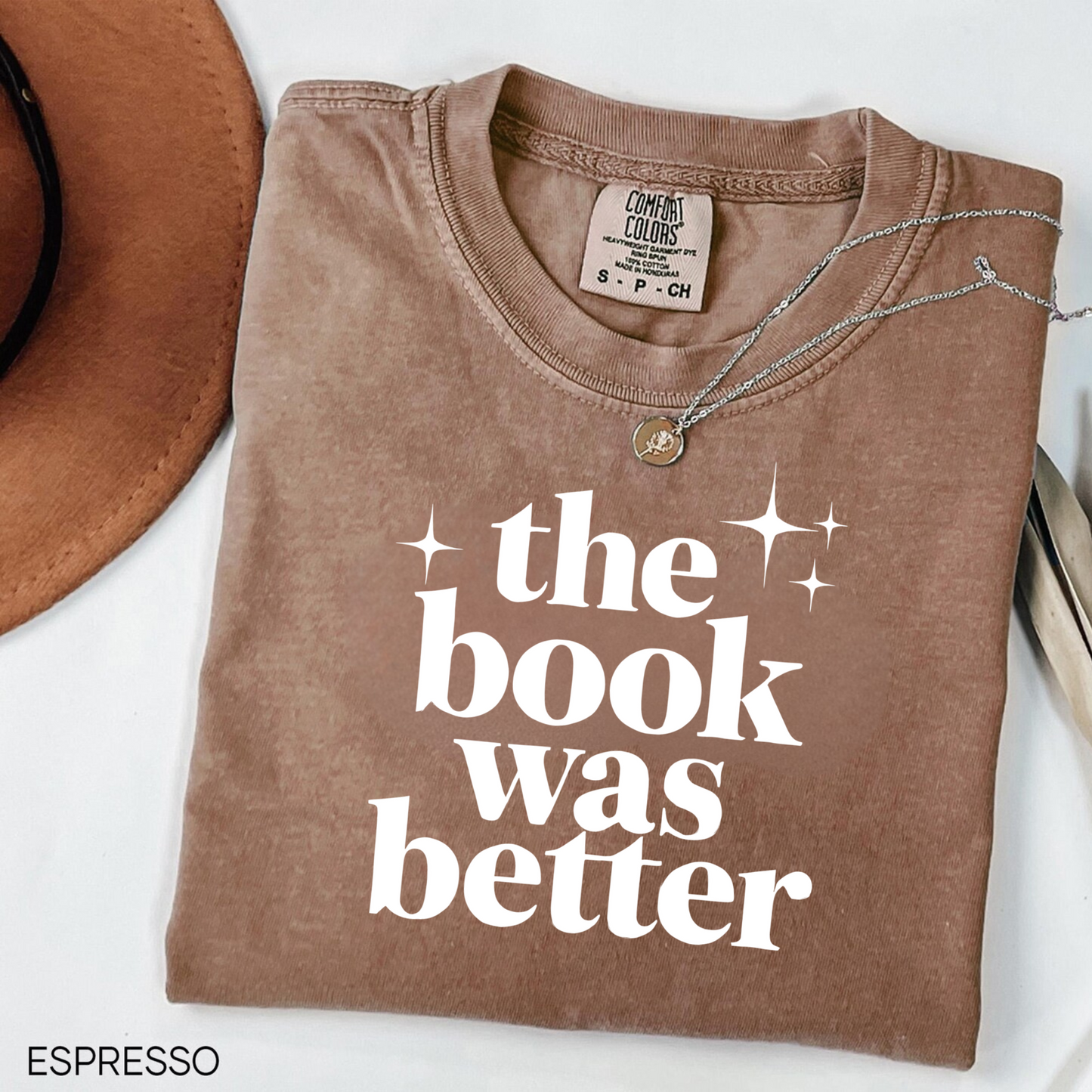 The Book Was Better Shirt Comfort Colors