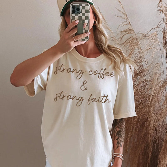 Strong Coffee & Strong Faith - Bella Canvas - This Weeks Picks
