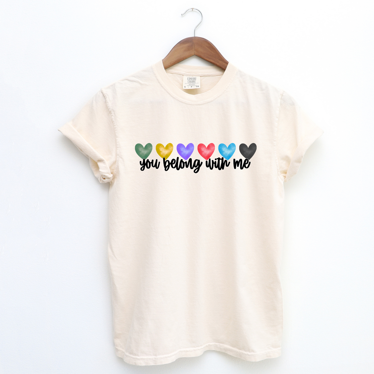 You belong with me Comfort Colors