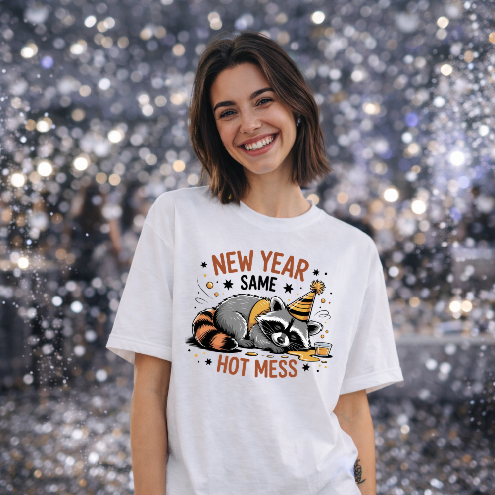 NEW YEAR SAME HOT MESS RACCOON SHIRT - Short or Long Sleeve Shirt