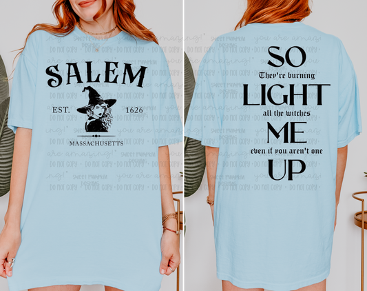 SO LIGHT ME UP SHIRT