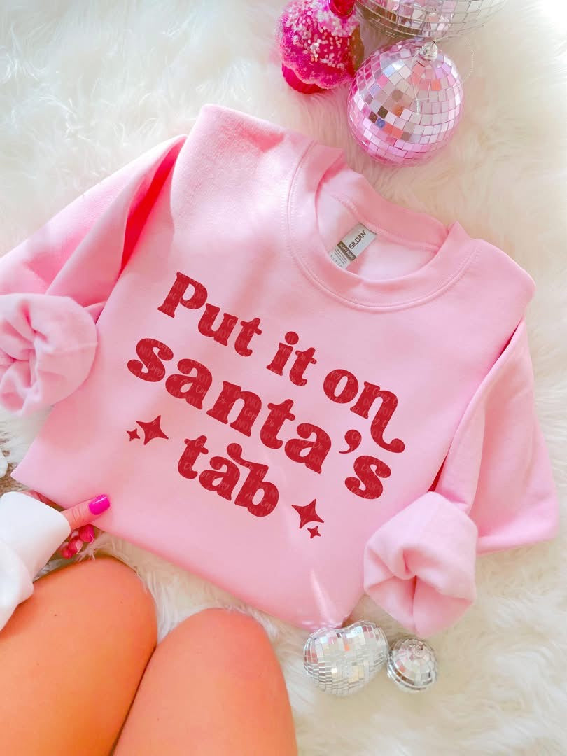 Put It On Santa’s Tab Sweatshirt - Black Friday Exclusive