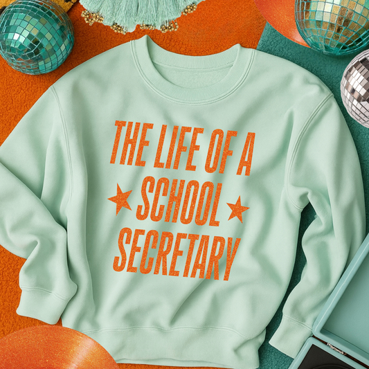 SCHOOL SECRETARY sweatshirt